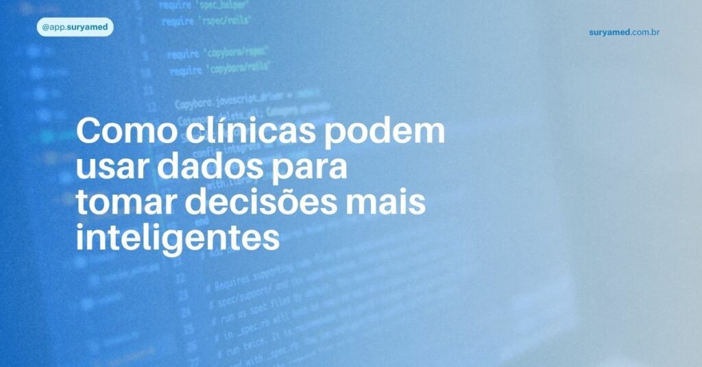 Tela de computador com códigos de programação em destaque, sugerindo uso de tecnologia e dados para apoio à tomada de decisões clínicas.