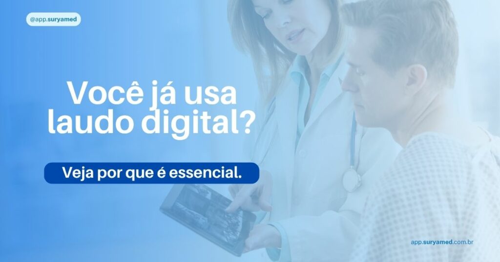 Médica mostra exame em tablet a paciente com a frase: "Você já usa laudo digital? Veja por que é essencial."