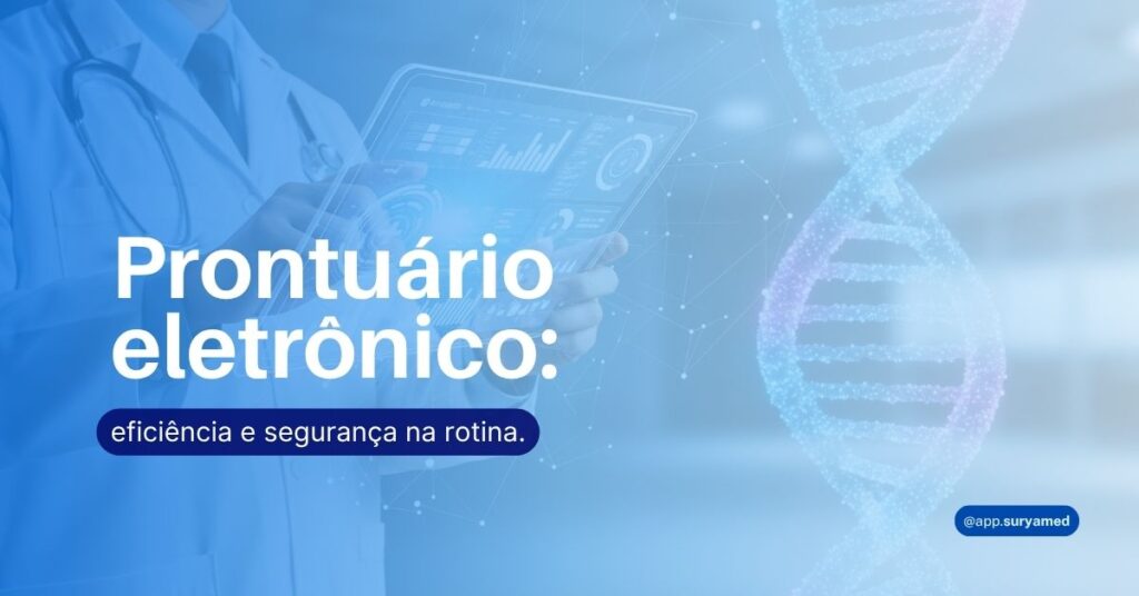 Médico usando tablet com gráficos digitais, acompanhado de ilustração de DNA e texto sobre prontuário eletrônico, destacando eficiência e segurança.