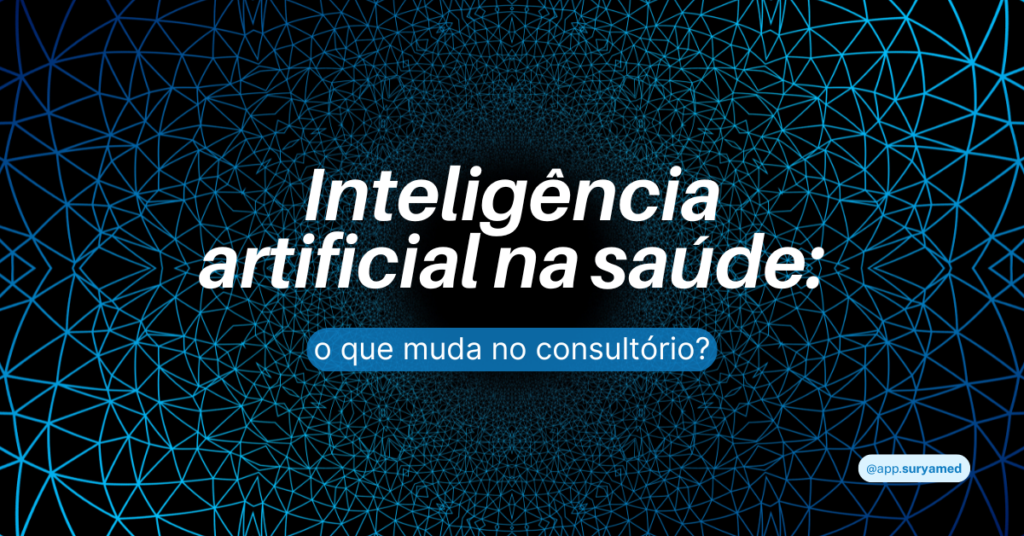 Imagem com padrão geométrico azul em fundo preto e o texto “Inteligência artificial na saúde: o que muda no consultório?”.