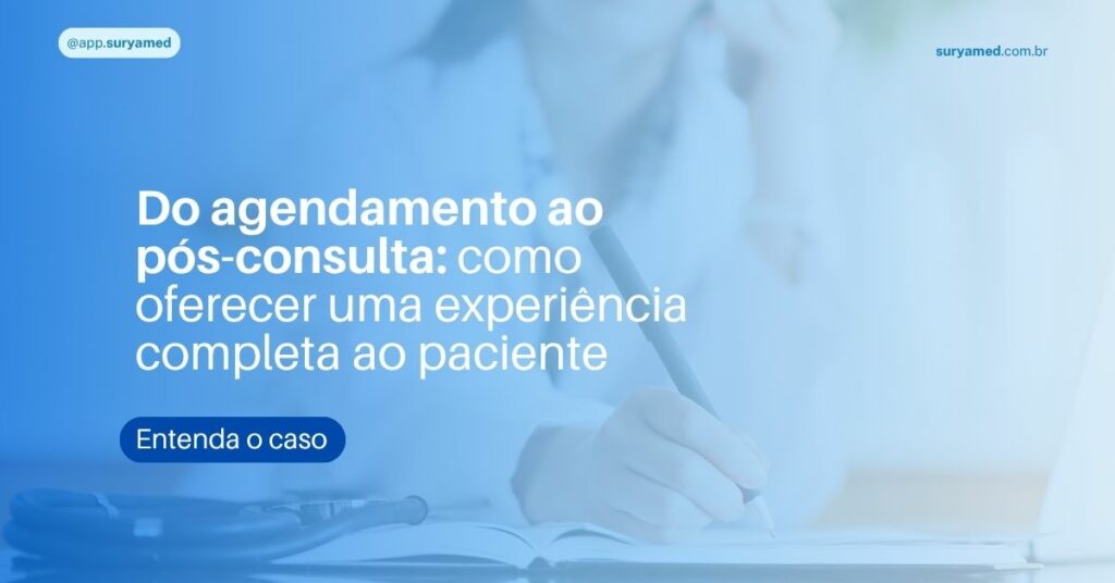 Banner com fundo azul e texto: “Do agendamento ao pós-consulta: como oferecer uma experiência completa ao paciente”.